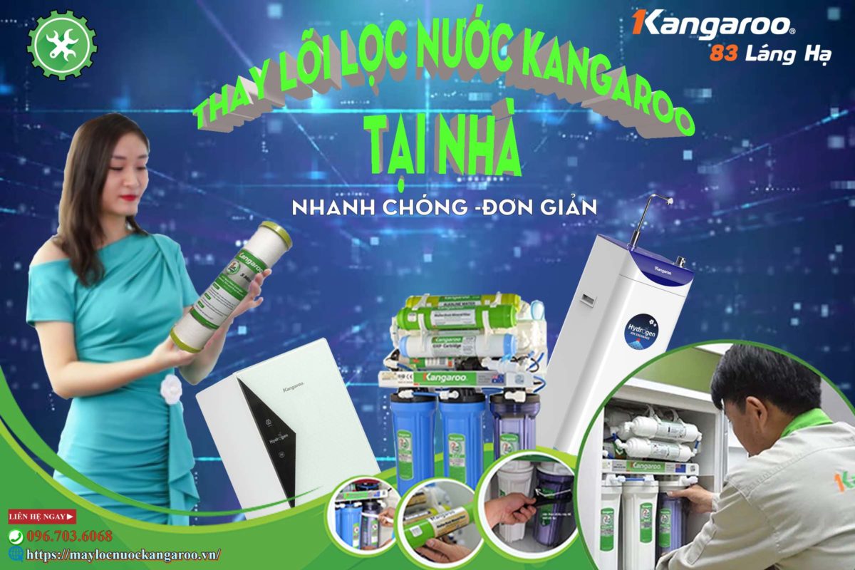 Cách Thay lõi lọc nước Kangaroo tại nhà - NHANH CHÓNG - ĐƠN GIẢN