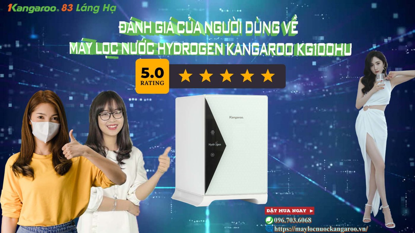 {Đánh Giá} của người dùng về Máy lọc nước Hydrogen Kangaroo Kg100HU